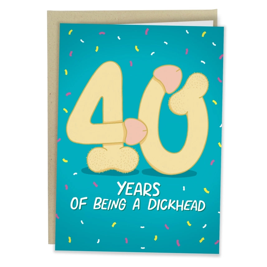 40 Years of Being a Dickhead
