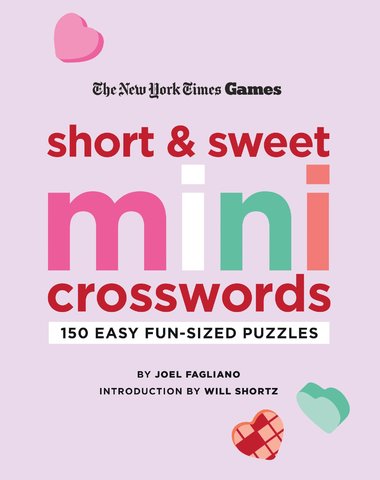 The NYT Short & Sweet Mini Crosswords Puzzle Book