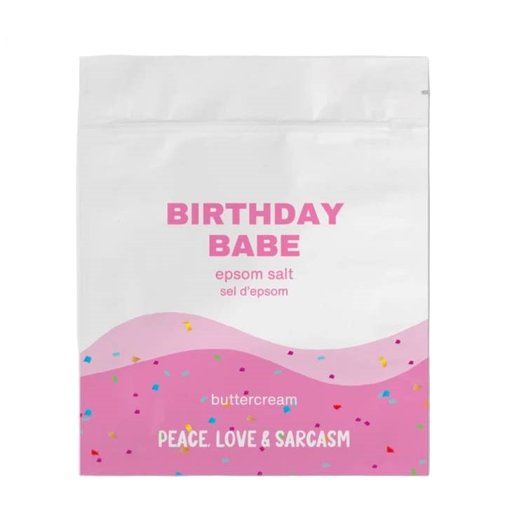 Peace, Love & Sarcasm Epsom Salt Bath Soak | Birthday Babe
