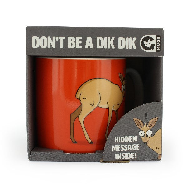 Don't Be A Dik Dik Mug