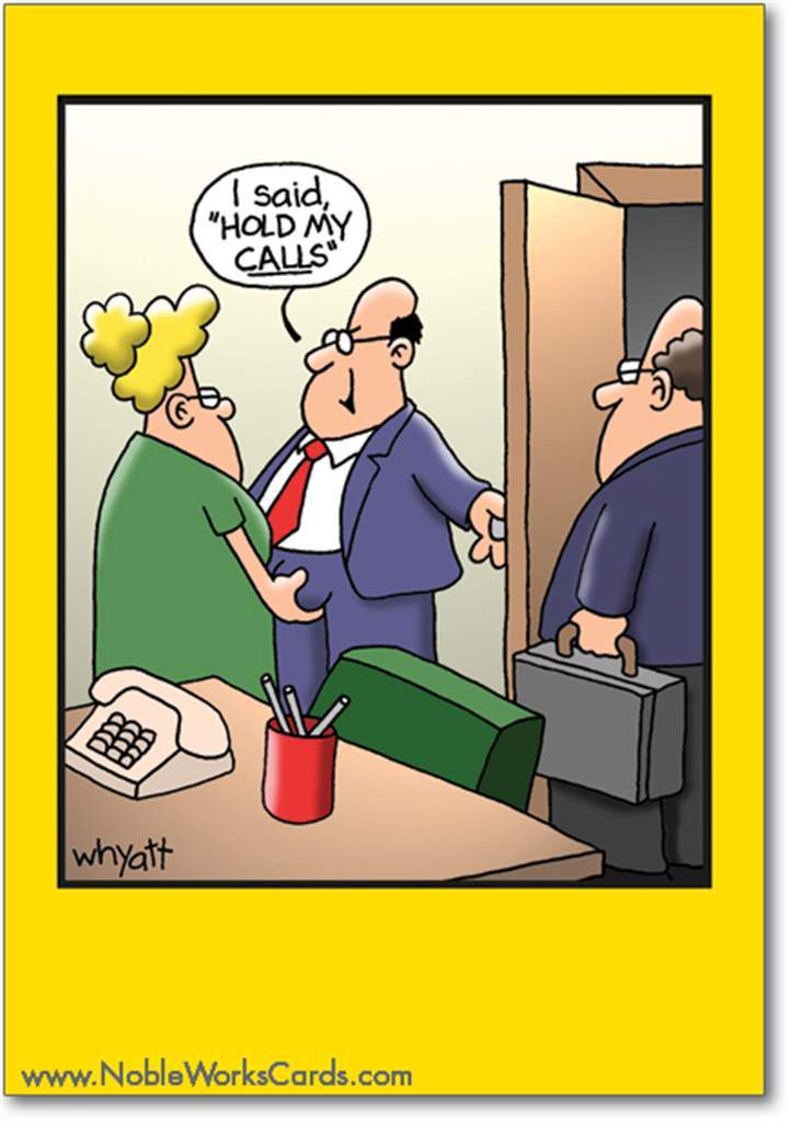 Greeting card featuring a humorous illustration of two men and a woman in an office scene. The woman is holding the front of one man's pants while a speech bubble over his head reads 'I said, "HOLD MY CALLS".