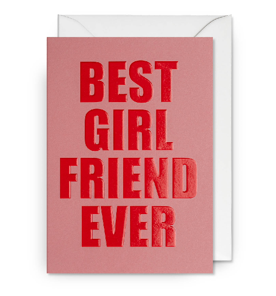 Best Girl Friend Ever Love Card