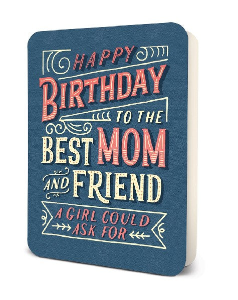 Best Mom And Friend Birthday Card