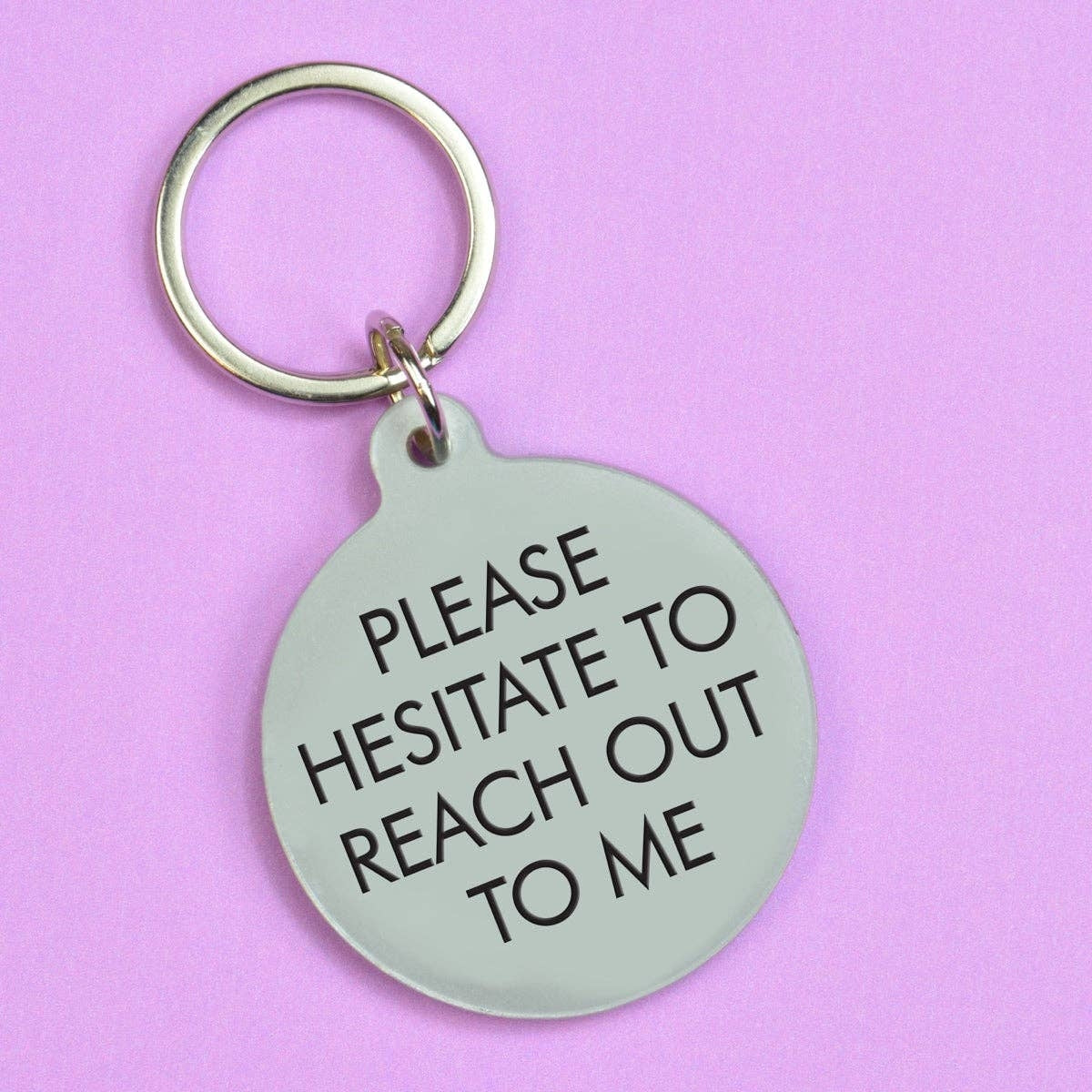 Reach Out To Me Keychain