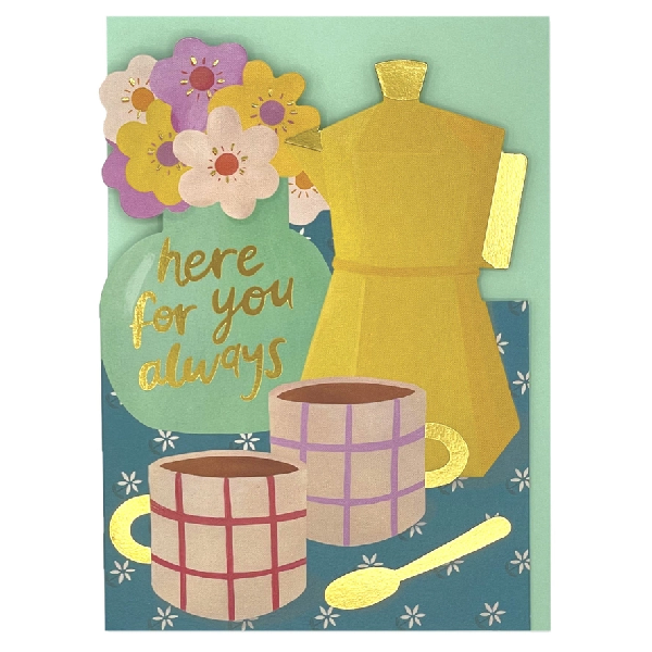 Here For You Always Friendship 
Here For You Always Friendship Card