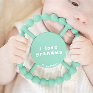 Bella Tunno Teether | I Love Grandma