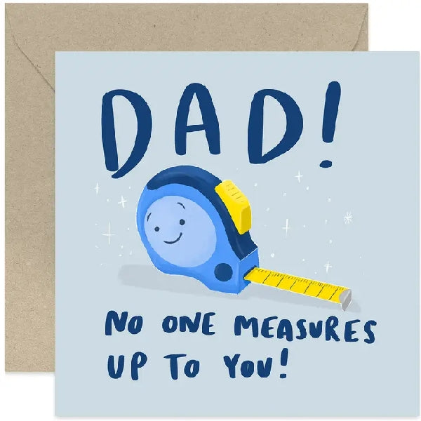 No One Measures Up Dad Birthday/Father's Day Card