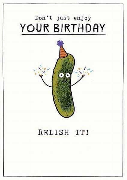 Relish It Birthday Card