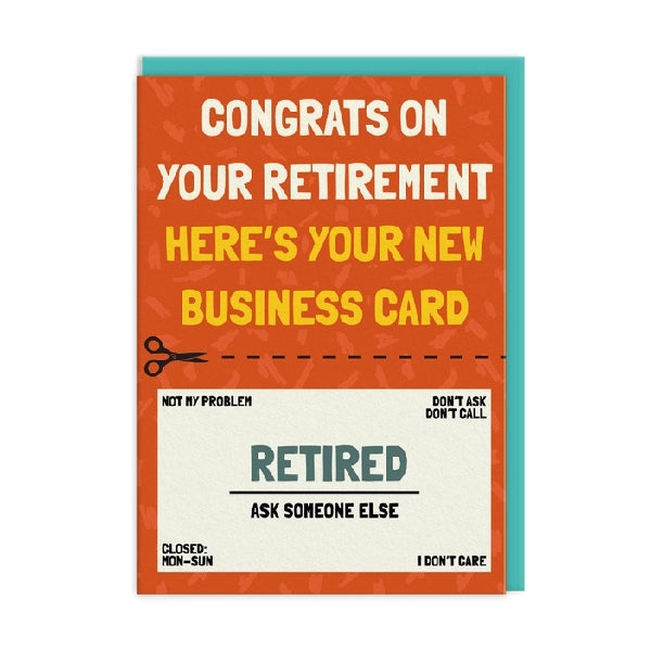 A retirement-themed greeting card with the humorous message "Congrats on your Retirement" and Here's your new business card". The card features a white cut out retirement badge on an orange background. 