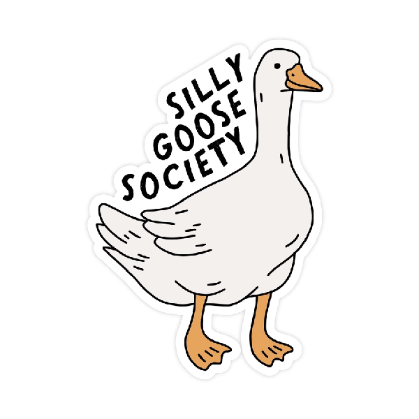 Silly Goose Sticker