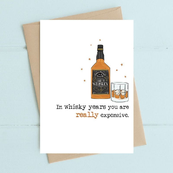 Expensive Whisky Birthday Card