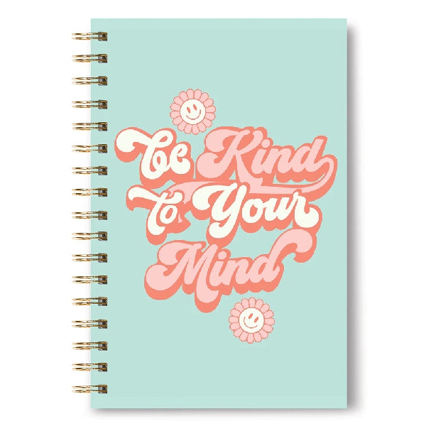 Studio Oh! Spiral Notebook | Be Kind To Your Mind
