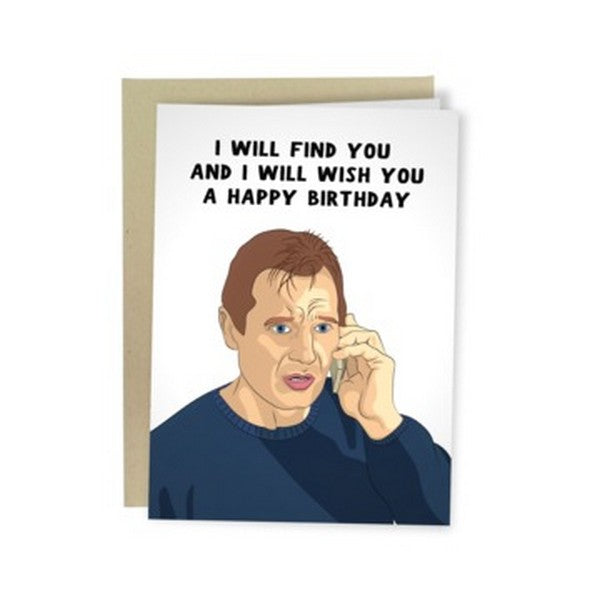 I Will Find You Birthday Card