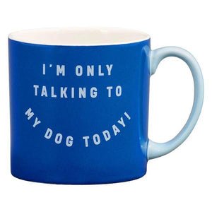 Talking To My Dog Mug