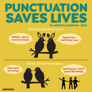 2023 Punctuation Saves Lives Wall Calendar