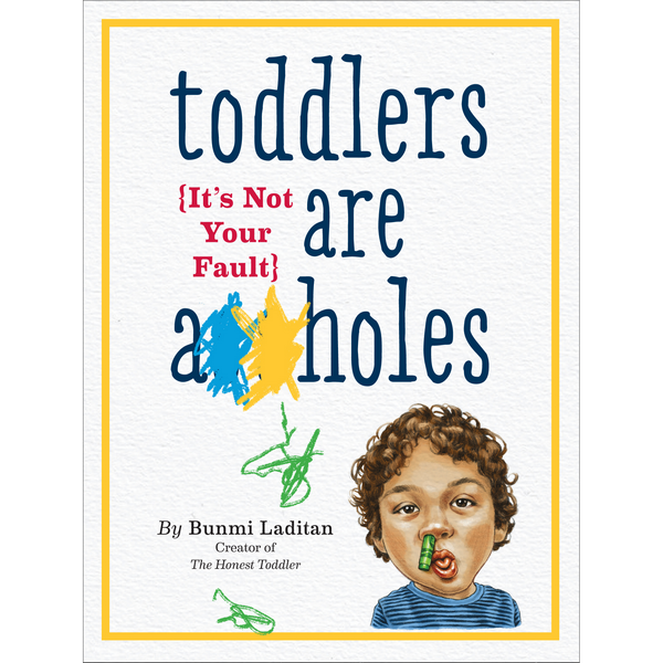 Toddlers Are A**holes | Parenting Books | The Gifted Type
