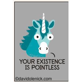 Your Existence Is Pointless | Magnet | The Gifted Type