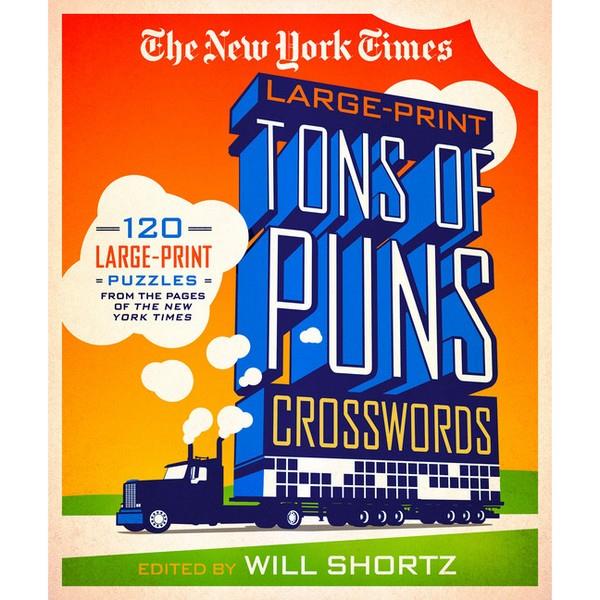 The New York Times Large-Print Tons Of Puns Crosswords | Crosswords | The Gifted Type