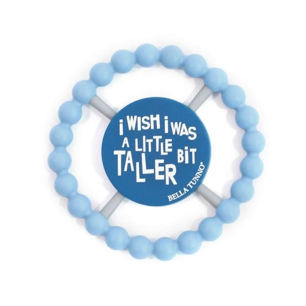 Bella Tunno Happy Teether I Wish I Was A Little Bit Taller | The Gifted Type
