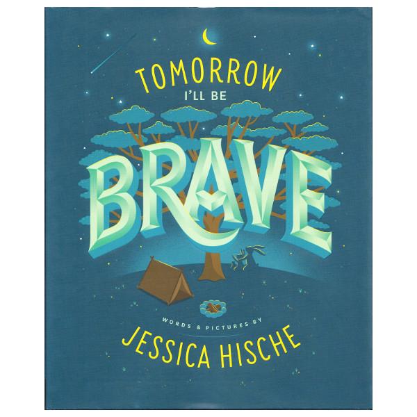 Tomorrow I'll Be Brave | The Gifted Type