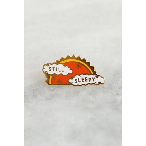 Still Sleepy - Enamel Pin