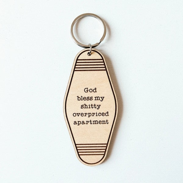 God Bless My Shitty Overpriced Apartment Wooden Keychain