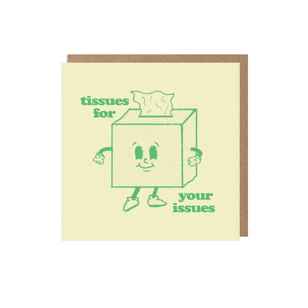 Tissues For Your Issues Friendship Card
